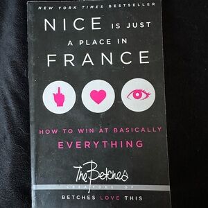 NICE IS JUST A PLACE IN FRANCE BY THE BETCHES